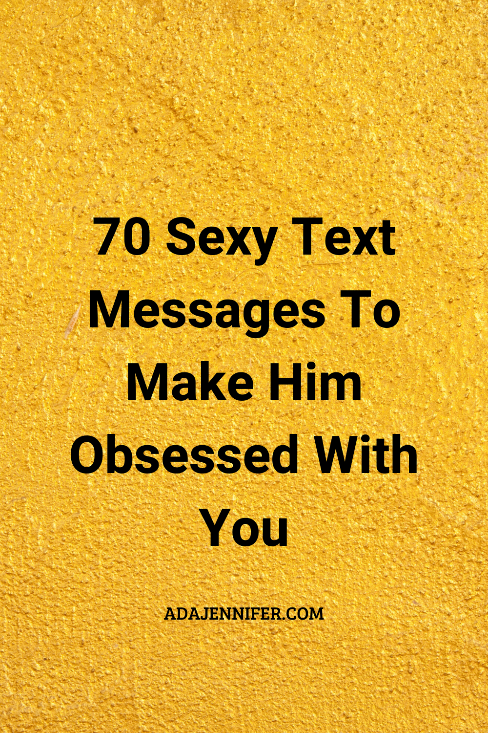 70 Sexy Messages To Make Him Obsessed With You 2023