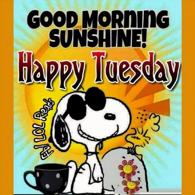 Snoopy Good Morning Sunshine Happy Tuesday | 2021